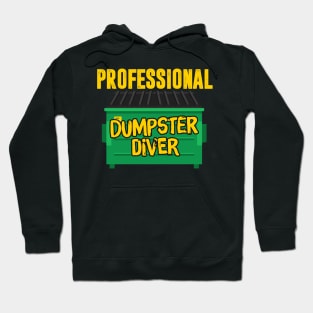 Professional Dumpster Diver Hoodie